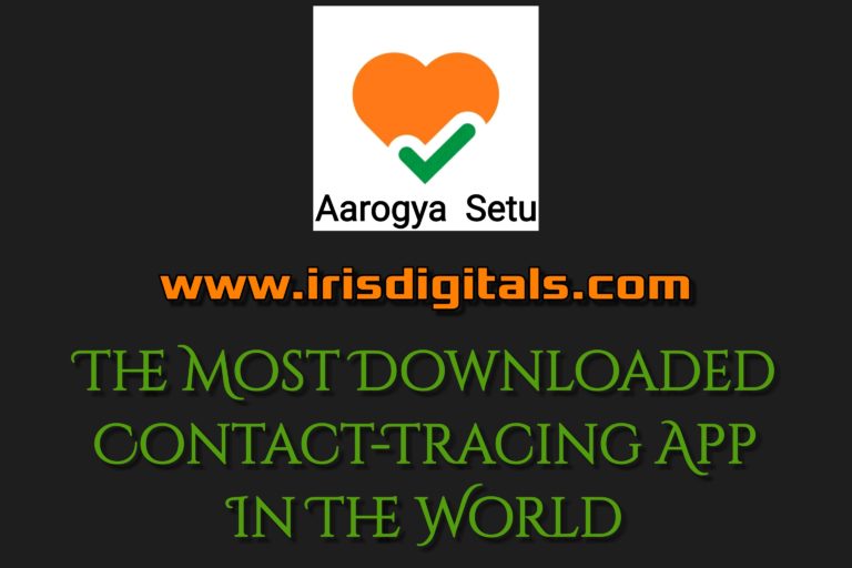 The Most Downloaded Contact-Tracing App In The World: Aarogya Setu
