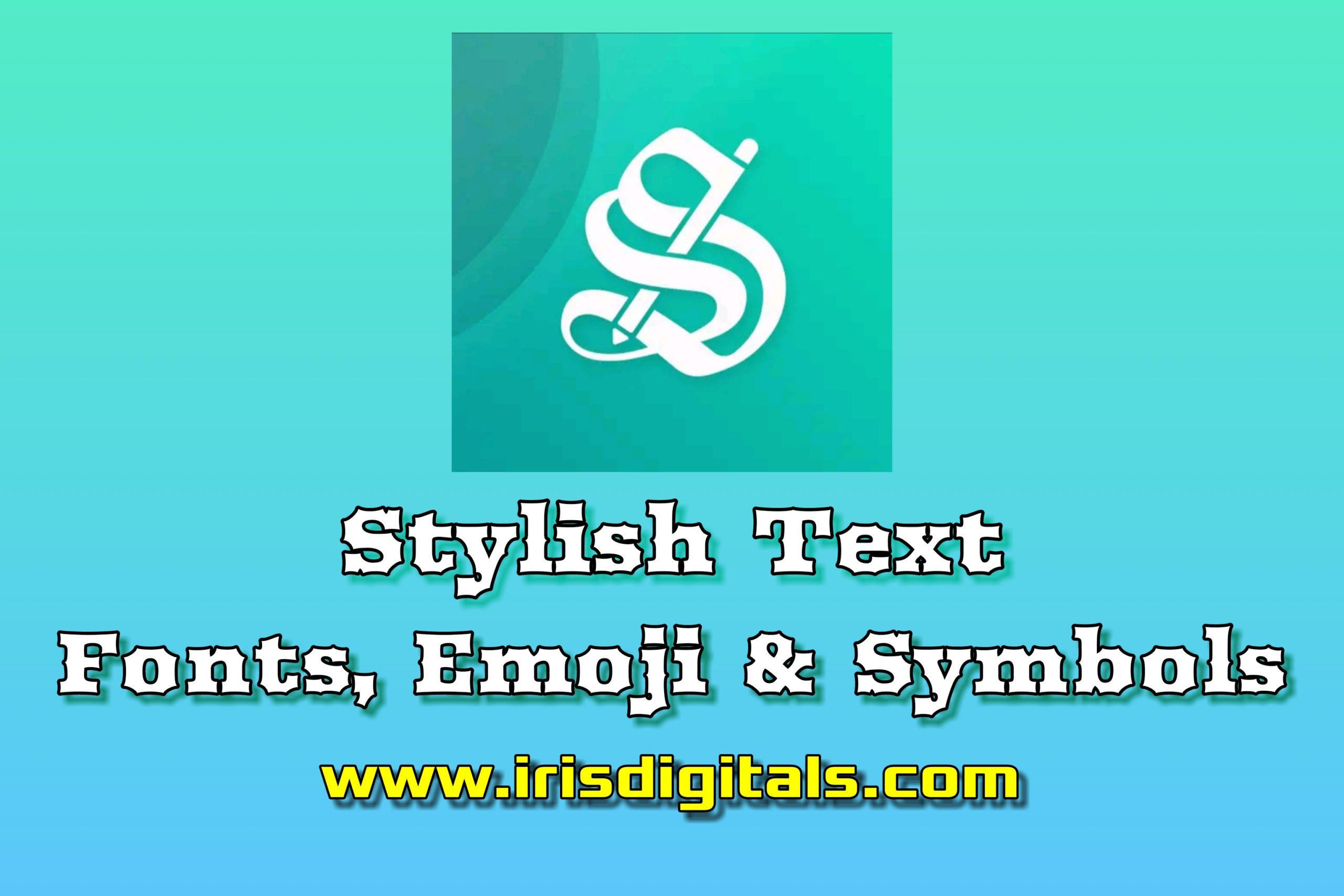 Stylish Text - Fonts, Emoji & Symbols