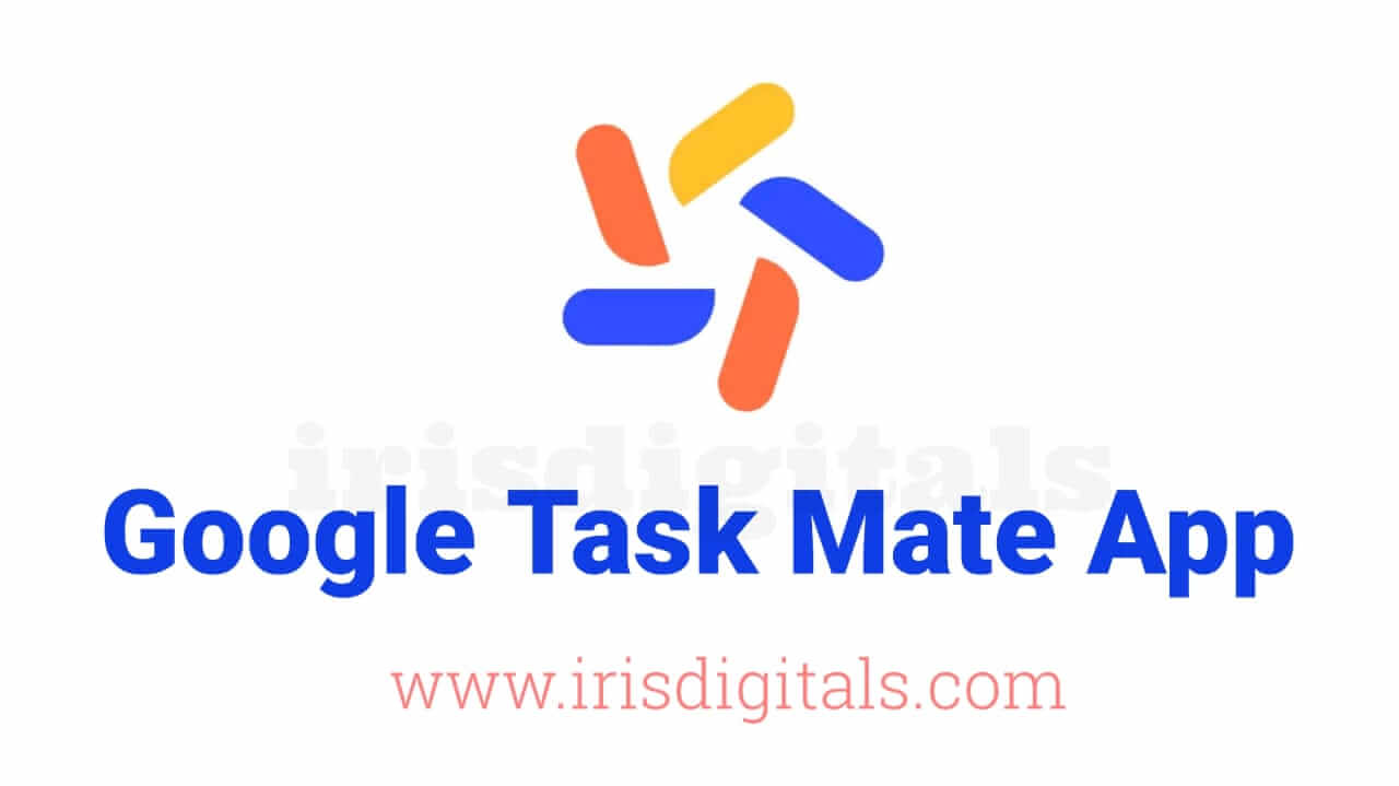Google Task Mate App | Google Task Earning App