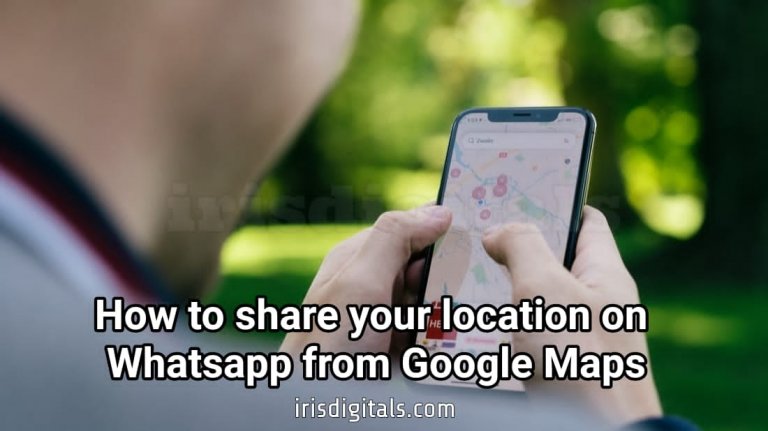 How to share your location on Whatsapp from Google Maps