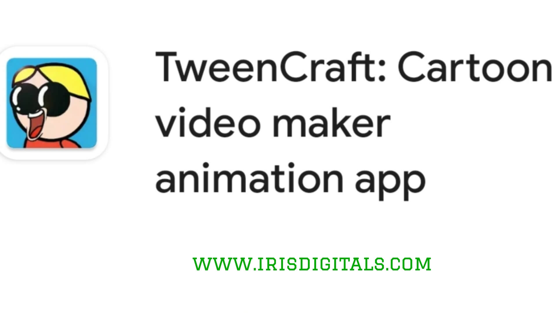 Tween Craft : Best Cartoon Video Maker Animation App