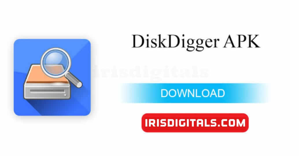 DiskDigger App: Best Photo Recovery App