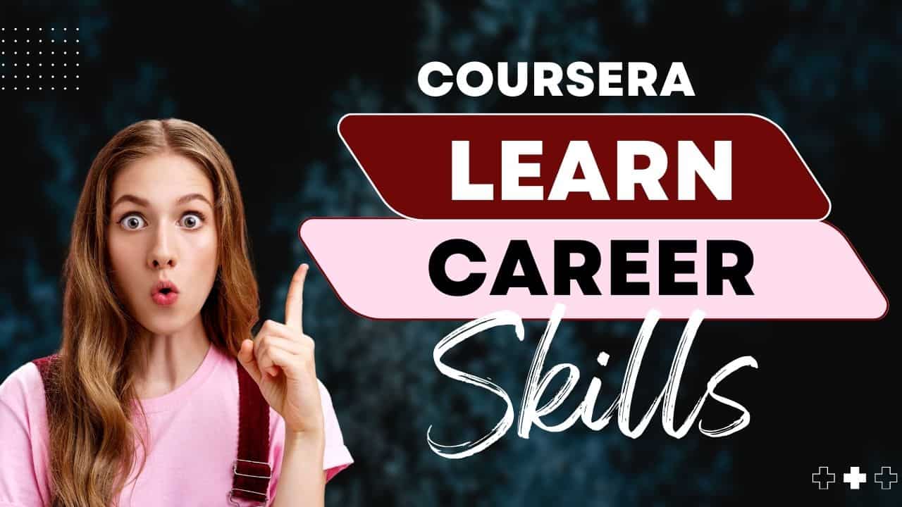 Coursera app learn career skills